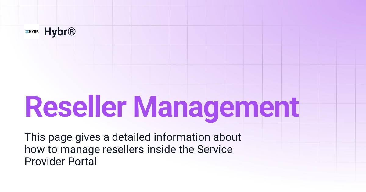Reseller Management | 2212 | Hybr®